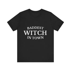 Baddest Witch In Town Tee