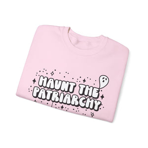 Haunt the Patriarchy Feminist Crewneck Sweater