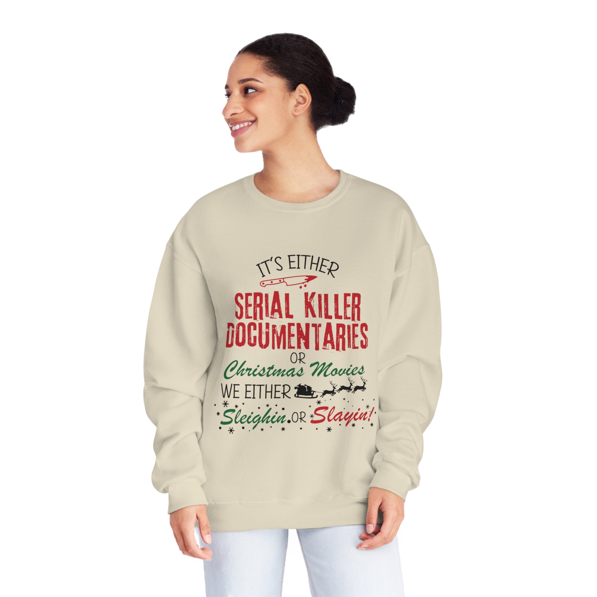 Sleighin' or Slayin' Ultra Cozy Crewneck Sweatshirt