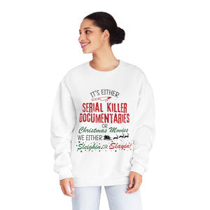 Sleighin' or Slayin' Ultra Cozy Crewneck Sweatshirt