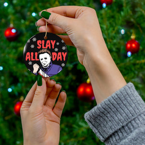 Slay All Day Porcelain Ornament