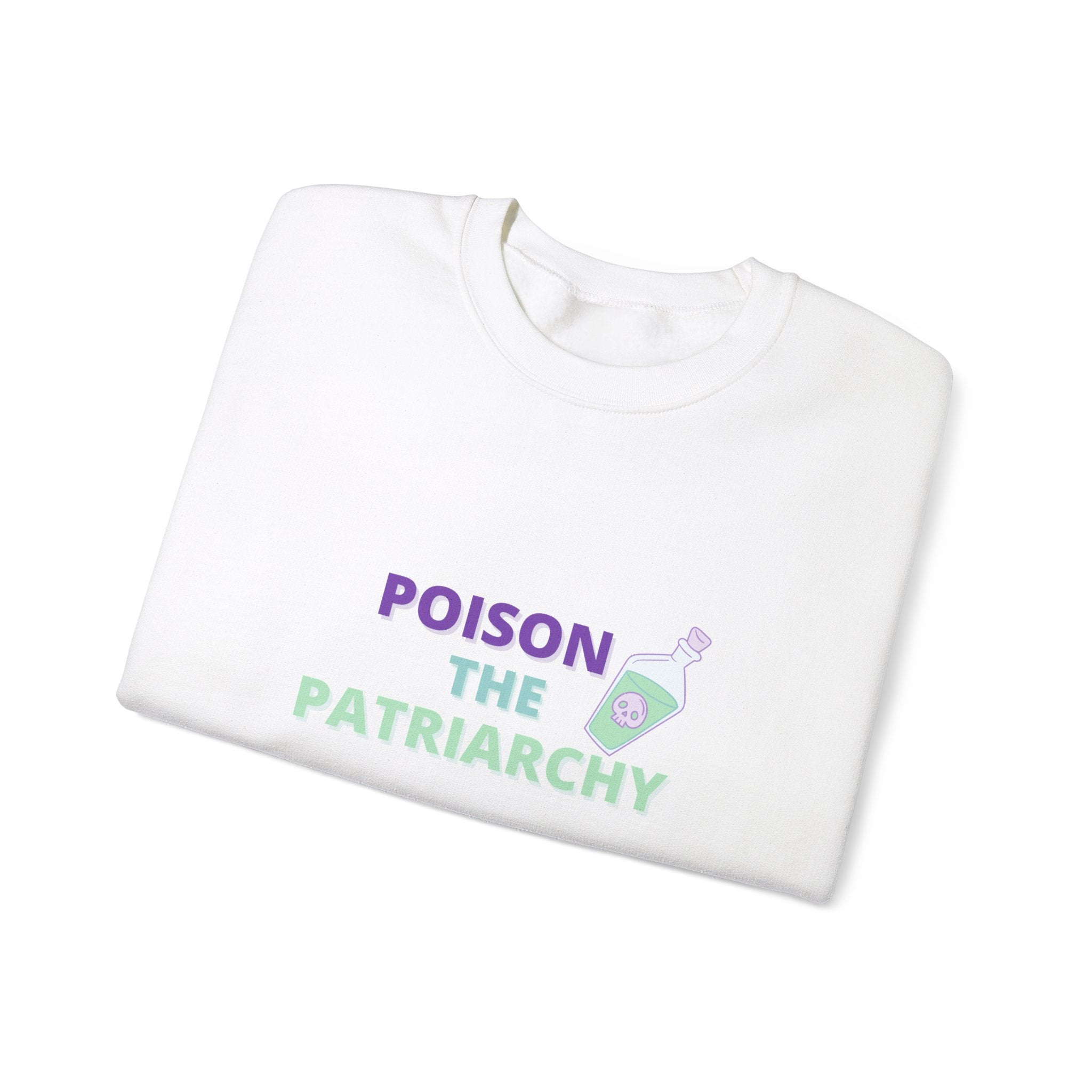 Poison the Patriarchy Pro-Choice-Sweatshirt
