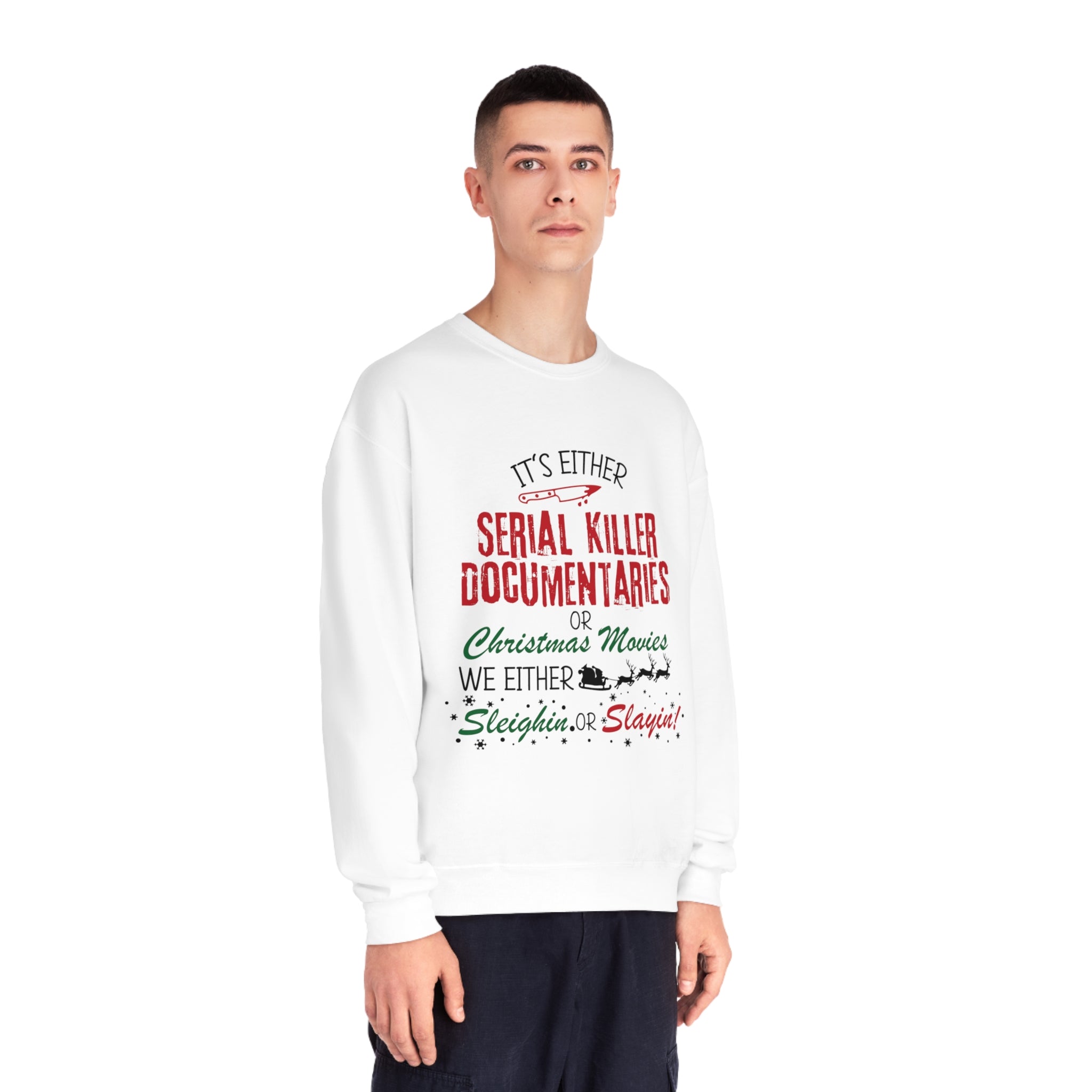 Sleighin' or Slayin' Ultra Cozy Crewneck Sweatshirt