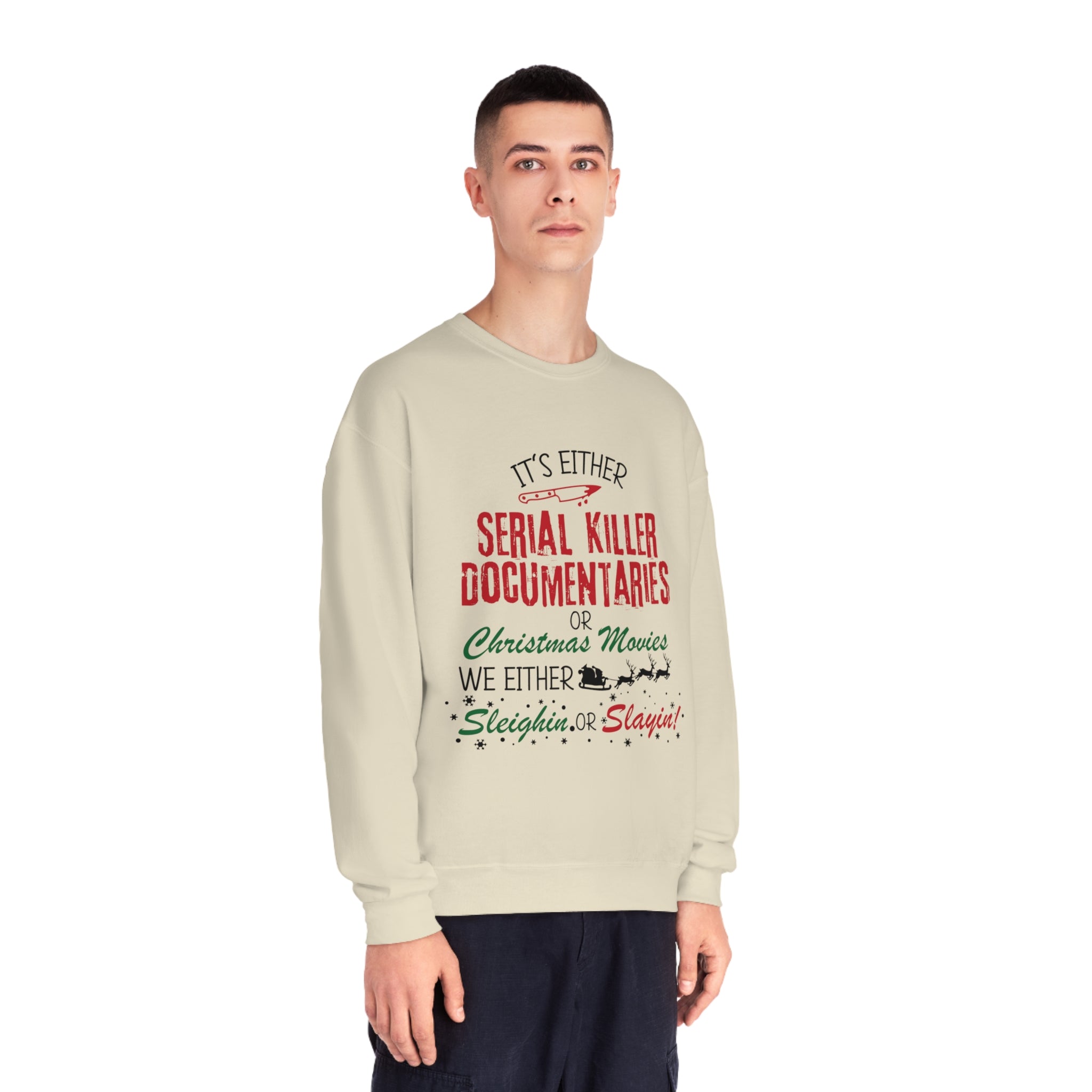 Sleighin' or Slayin' Ultra Cozy Crewneck Sweatshirt