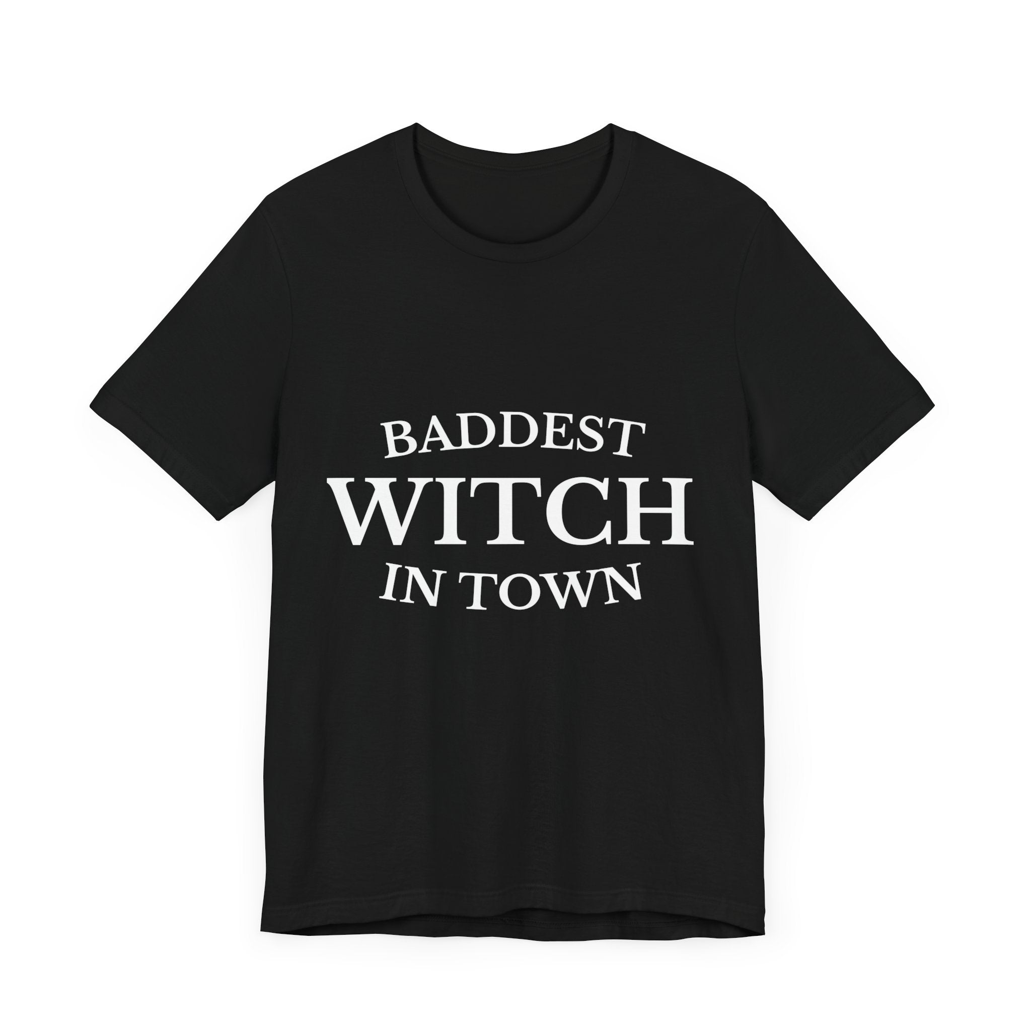 Baddest Witch In Town Tee