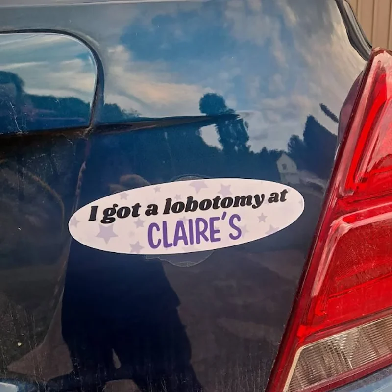 I Got A Lobotomy Funny Car Stickers - Waterproof Vinyl Decals for Window, Windshield, Bumper